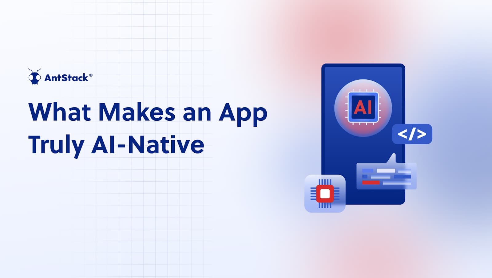 What Makes an App Truly AI-Native (Not Just AI-Added)